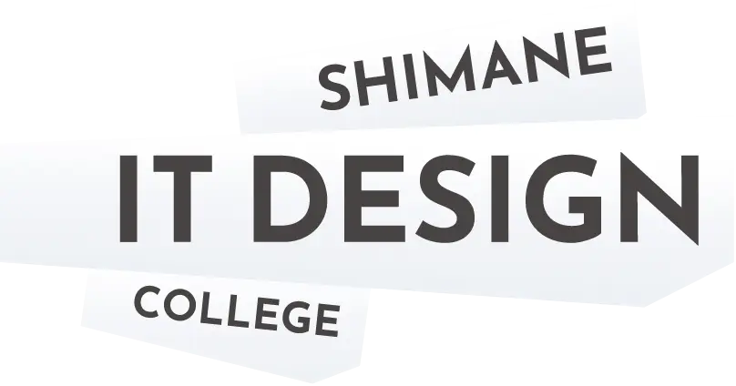 SHIMANE IT DESIGN COLLEGE